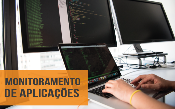 MONITORAMENTO DE APLICAÇÕES