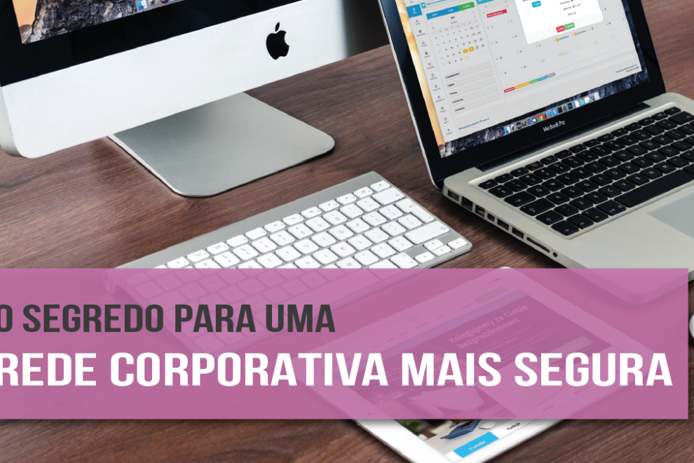 blog – rede corporativa mais segura