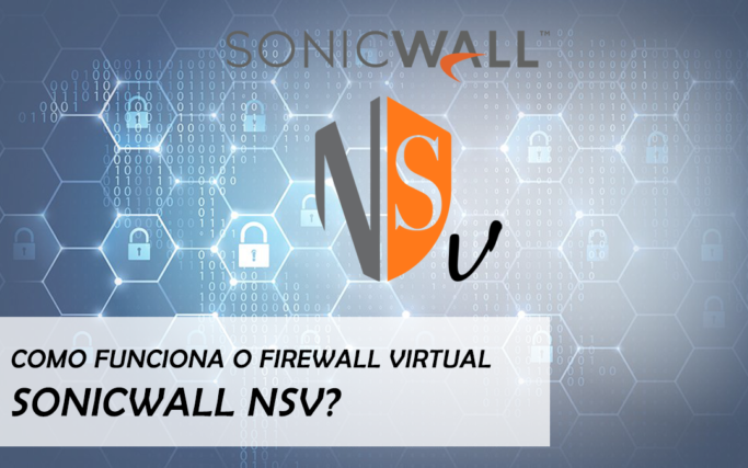blog-firewall-virtual-nsv-sonicwall-como-funciona-firewall-sonicwall