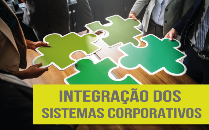 É importante investir em integração dos sistemas corporativos?