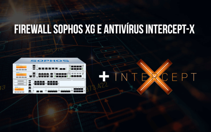 BLOG-CAPA-FIREWALL-SOPHOS-XG-ANTIVIRUS-INTERCEPT-X