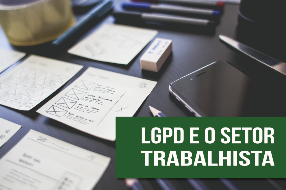 LGPD e seus efeitos no setor trabalhista das empresas